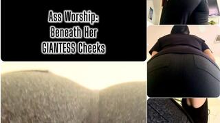 Ass Worship: Beneath Her GIANTESS Cheeks