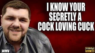 KingMarti: I Know Your Secretly A Cock Loving Cuck FHD - WMV