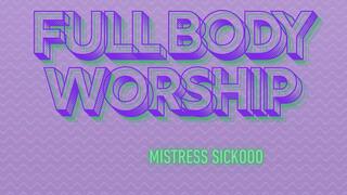 Mistress Sickooo : Full Body Worship 1