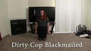 Dirty cop gets blackmailed to blow 1