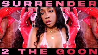 Surrender to the Goon