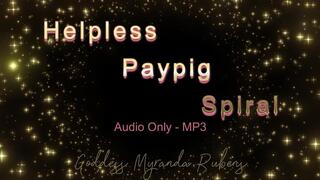 Helpless Paypig Spiral - Audio Only MP3