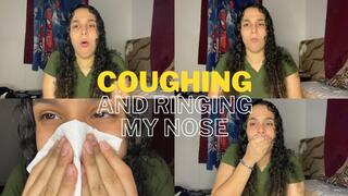 COUGH AND RINGING MY NOSE