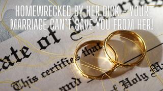 The NLP toolbox: Homewrecked by Her Dick - Your Marriage Can’t Save You from Her!