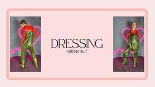 dressing in rubber suit