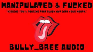 Manipulated & Fucked Audio