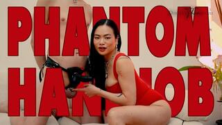 PHANTOM HANDJOB