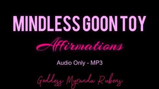 Mindless Goon Toy - Affirmations - Audio Only MP3