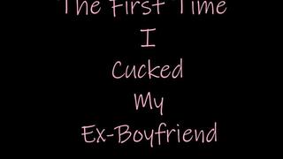 My First Time Cuckholding My Ex-BF