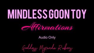 Mindless Goon Toy - Affirmations - Audio Only MP4