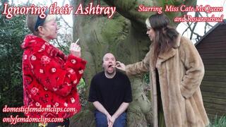 Ignoring Their Ashtray