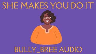 She Makes You Do It Audio