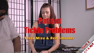 Patient Tickle Problems - Part 1
