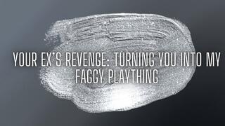 The NLP toolbox: Your Ex’s Revenge - Turning You Into My Faggy Plaything