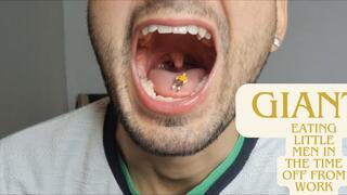 Gigante : eating little men in the time off from work