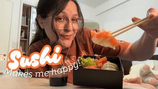 Sushi Makes Me Happy