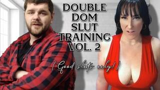 KingMarti: Double Dom slut training vol 2 FHD