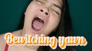 Bewitching yawn