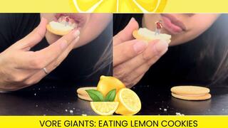 Vore GIANTs: Eating lemon cookies