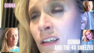 DONNA AND SNEEZE STUFF! 40 SNEEZES BACK TO BACK AND OVER AND OVER! WMV