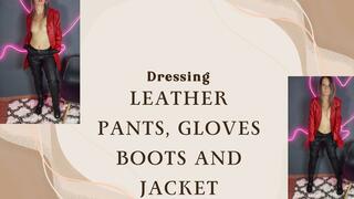 dressing leather pants gloves boots and jacket