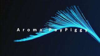 Aroma Paypiggy *mp4*