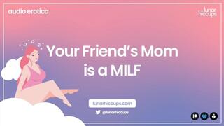 ASMR | Your friend's mom is a HOT MILF (Audio Roleplay)