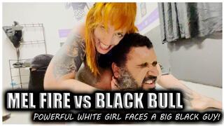 Mel Fire vs Black Bull - 30min wrestling challenge