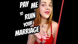 RUIN YOUR MARRIAGE BY PAYING ME 26 minute AUDIO FinDOM Homewrecker ASMR Home Wrecker Homewrecking YOU! Financial Domination for pay pig pay piggy