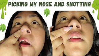 Picking my nose and snotting