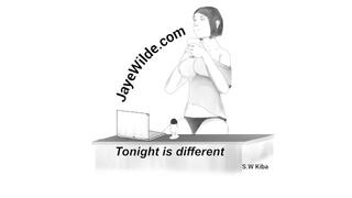 Tonight is Different