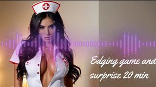 Edging game and surprise 26 min