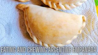 Chewing Argentine empanadas