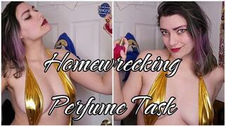 Homewrecking Perfume Task