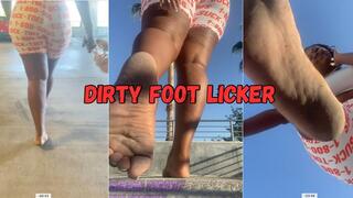 Dirty foot licker