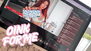 Oink For Me: Private Livestream