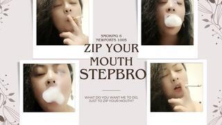 Custom : How Am I going to Zip my Stepbro's mouth so he wont tell to mom and dad - Smoking 6 Newport 100s - POV - RP