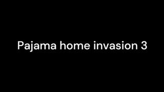 Pajama home invasion 3