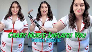 Crazy Nurse Inflates You - Nurse Sydney Screams Goes Off the Rails Inflating You Until You Pop Like a Balloon - Body Inflation, Nurse Fetish, Expansion, POV - HD 1080 MP4