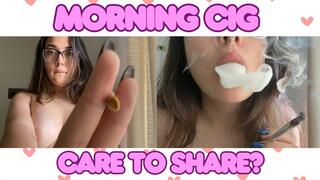 My morning smoking cigarette