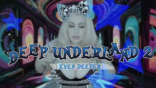 Deep Underland 2 Even Deeper 4K