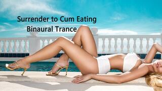 Surrender to Cum Eating Binaural Trance