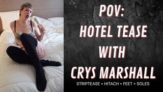 POV: Hotel Tease with Crys Marshall