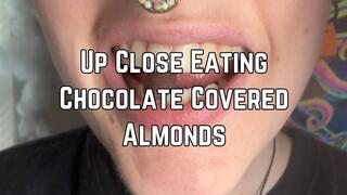 Phoenix Bates Eats Chocolate Covered Almonds 1080p - Eating Food - Loud Chewing - Food Shown - Mukbang