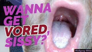 Get VORED perfectly like a true slut sissy