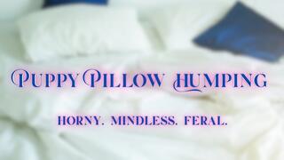 Puppy Pillow Humping