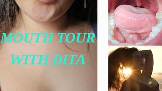 A Look Inside Ditas Mouth