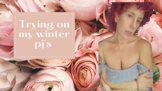 Trying on my winter pj's