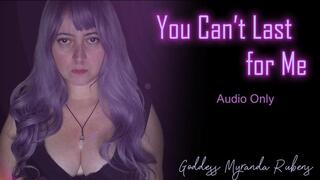 You Can’t Last for Me - Audio Only MP4