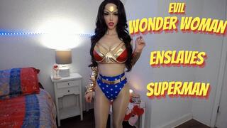 Evil Wonder Woman Enslaves Superman